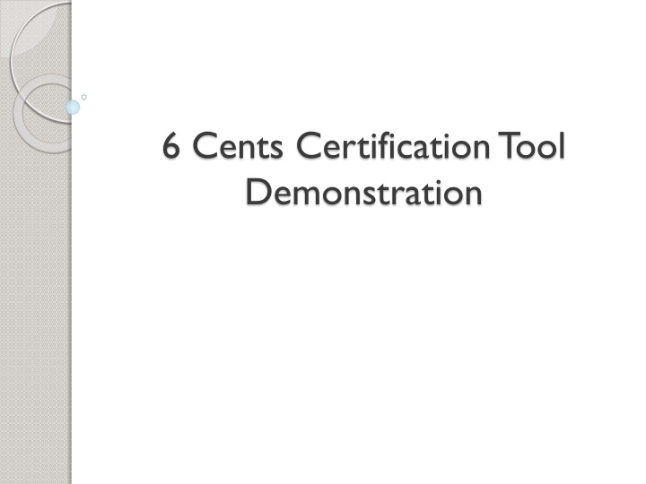 6 cents certification tool demonstration