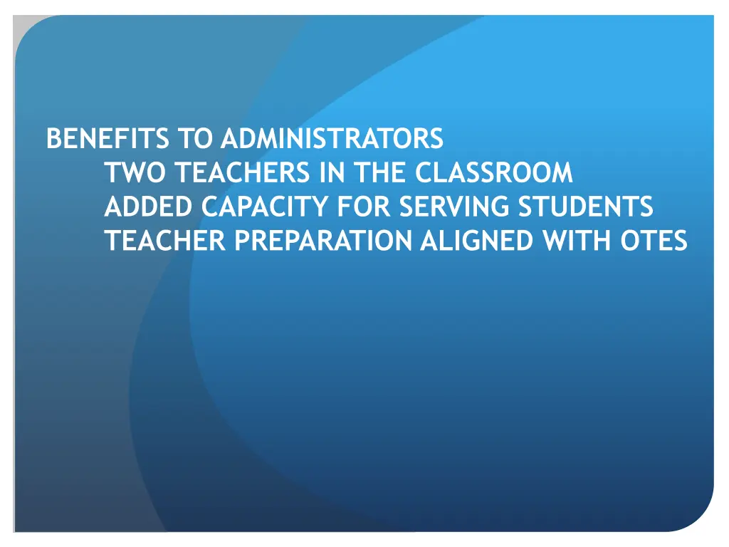 benefits to administrators two teachers