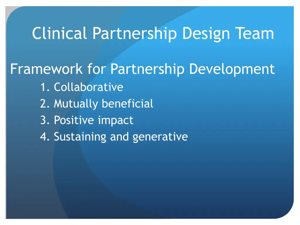 clinical partnership design team