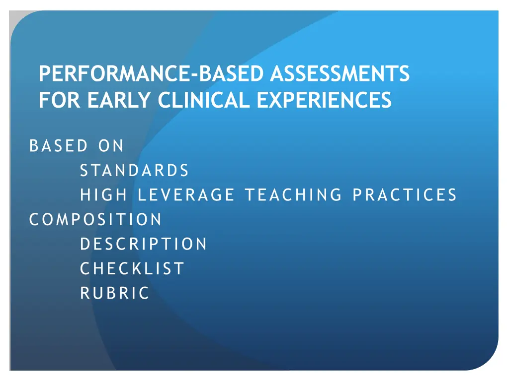 performance based assessments for early clinical