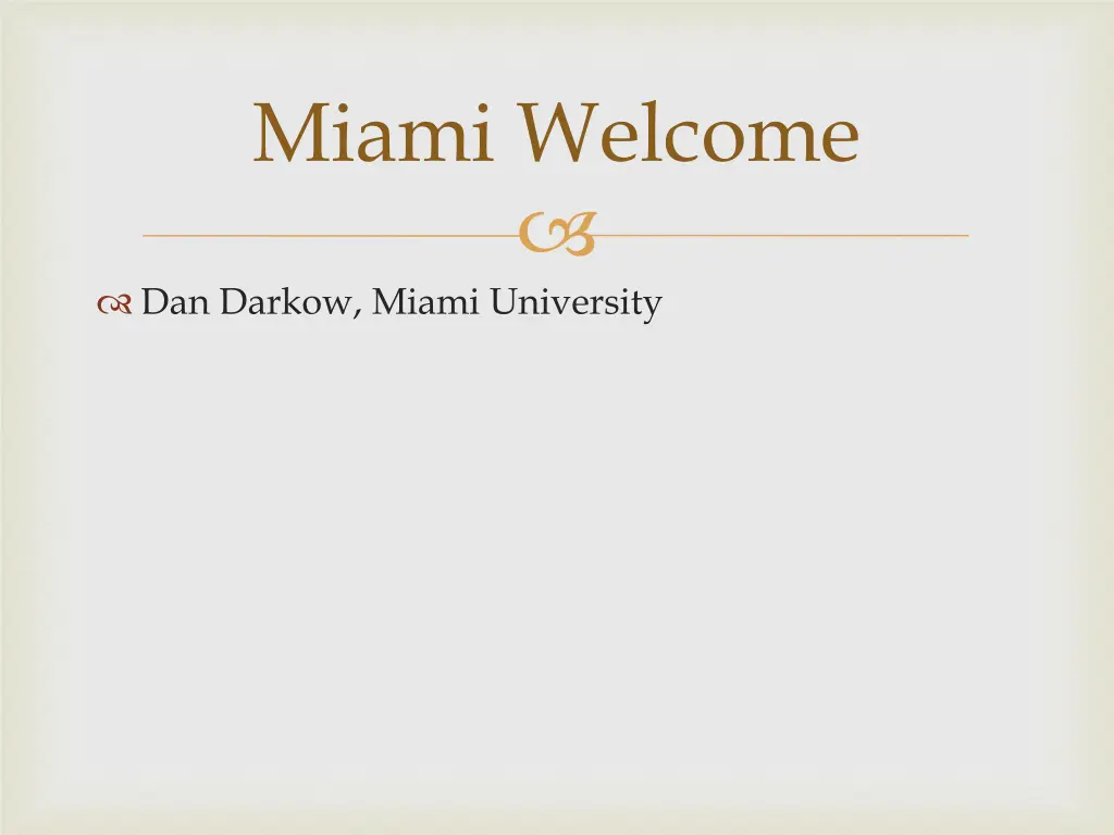 miami welcome