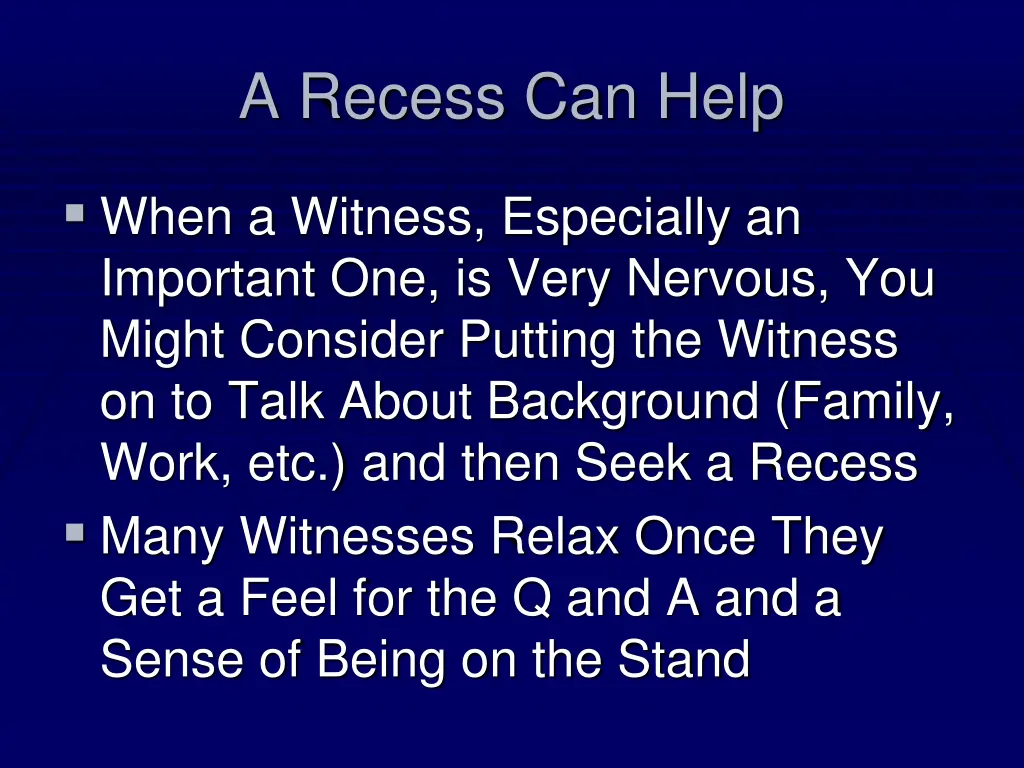 a recess can help