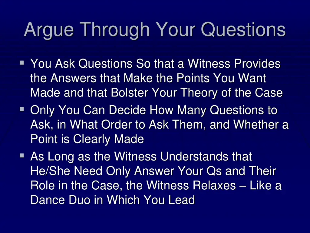 argue through your questions