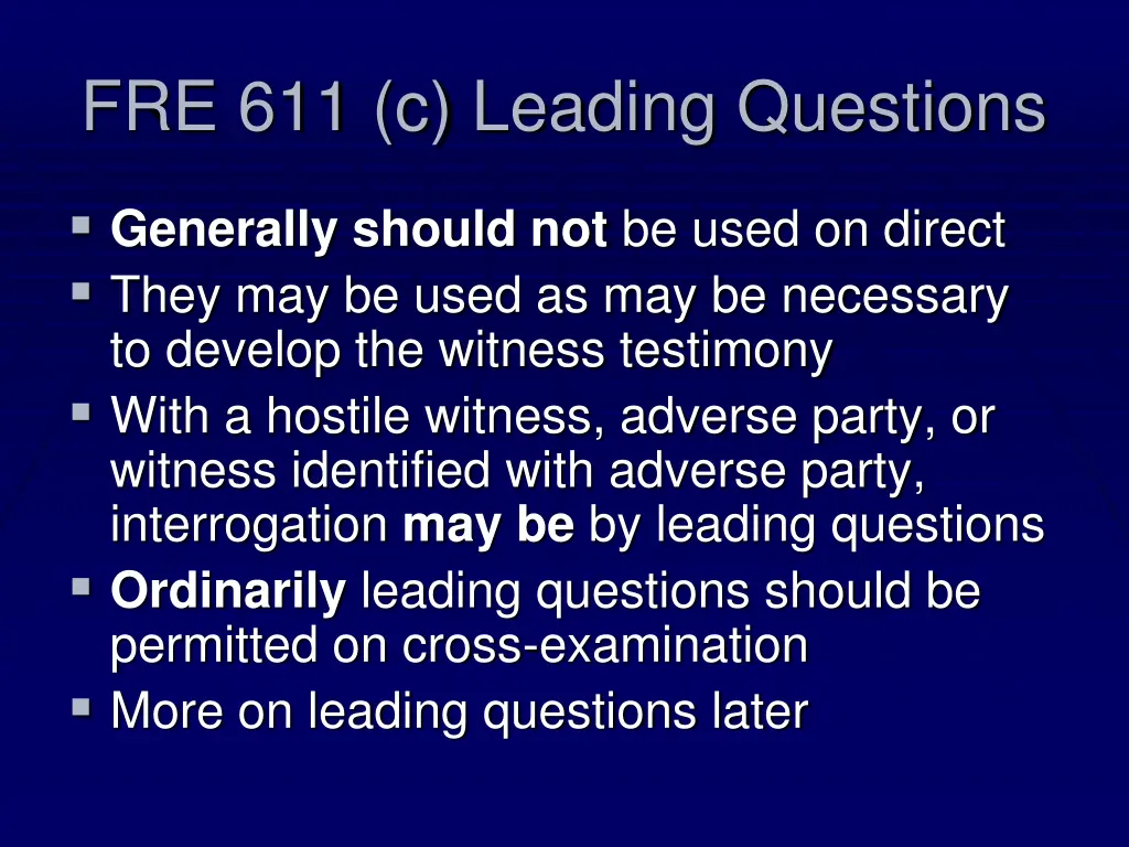 fre 611 c leading questions