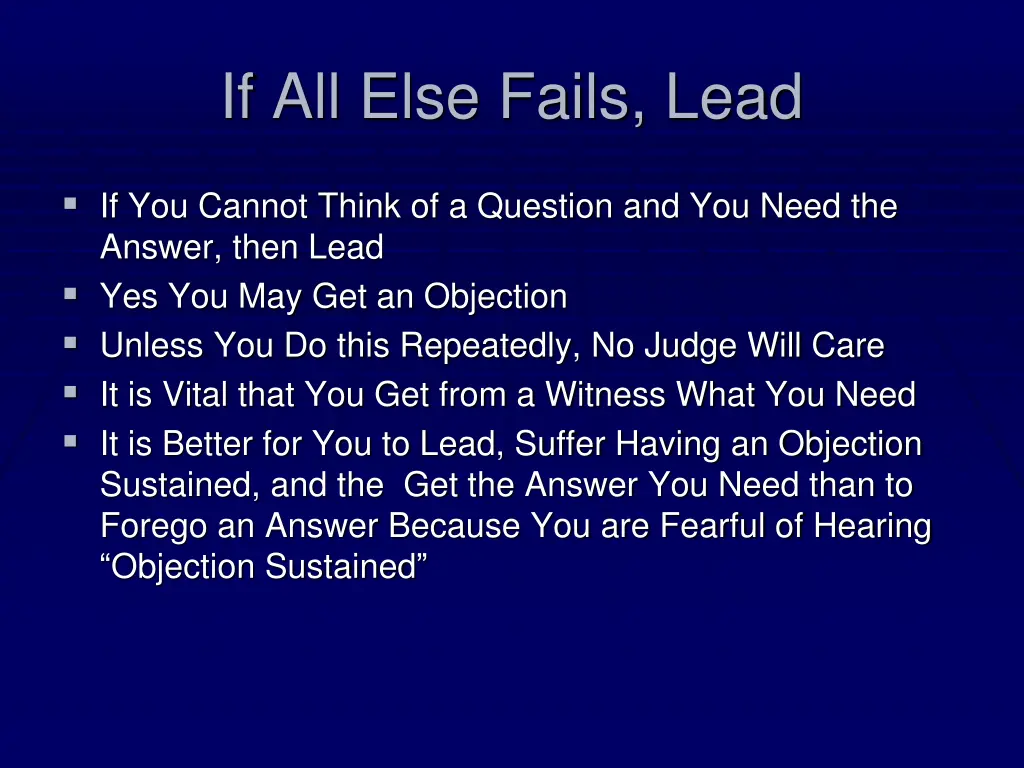 if all else fails lead