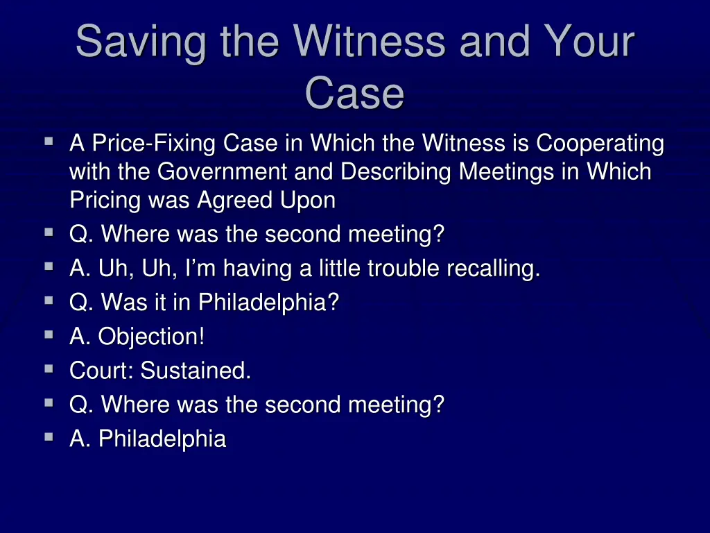 saving the witness and your case a price fixing