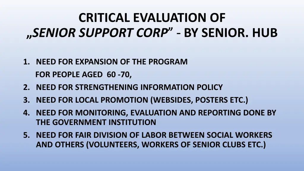 critical evaluation of senior support corp