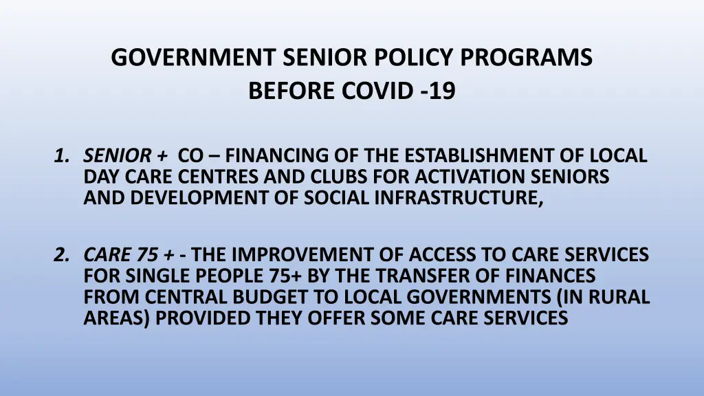 government senior policy programs before covid 19