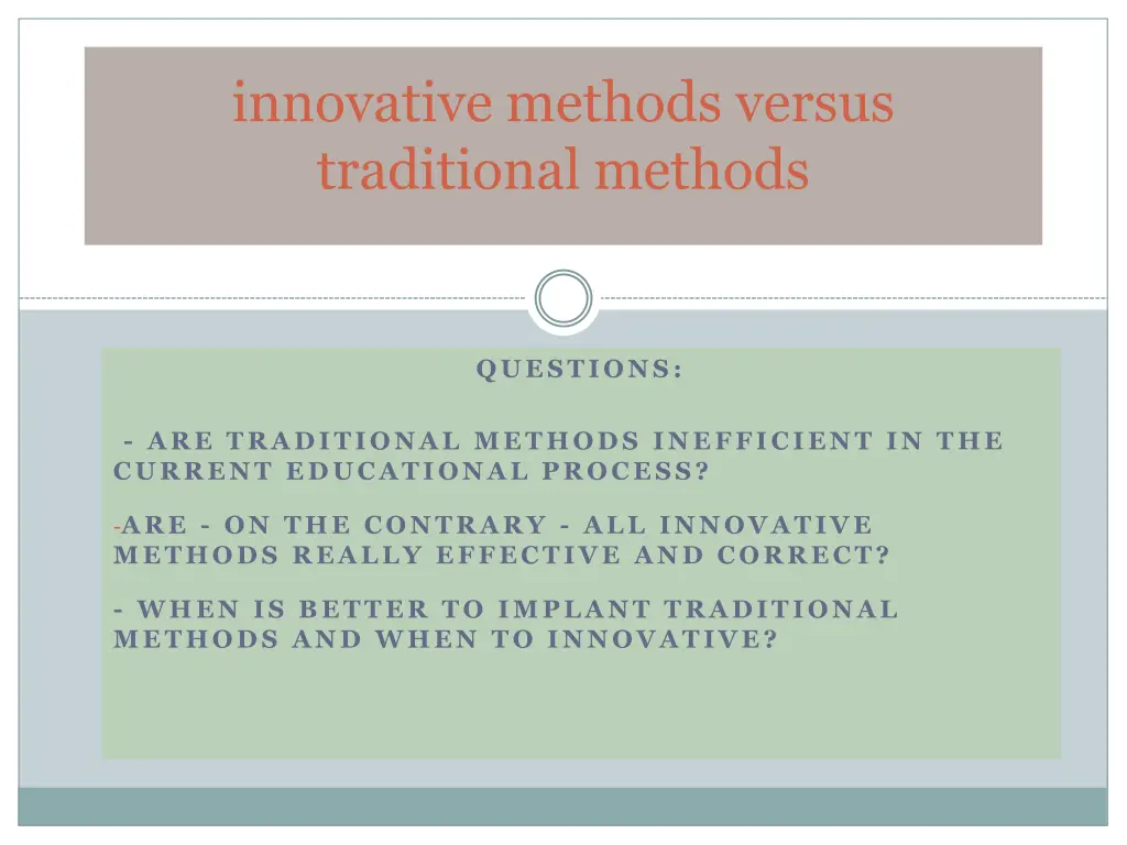 innovative methods versus traditional methods