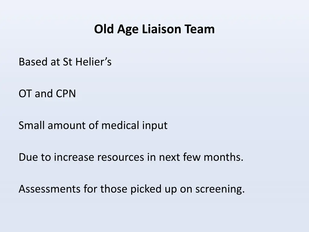 old age liaison team