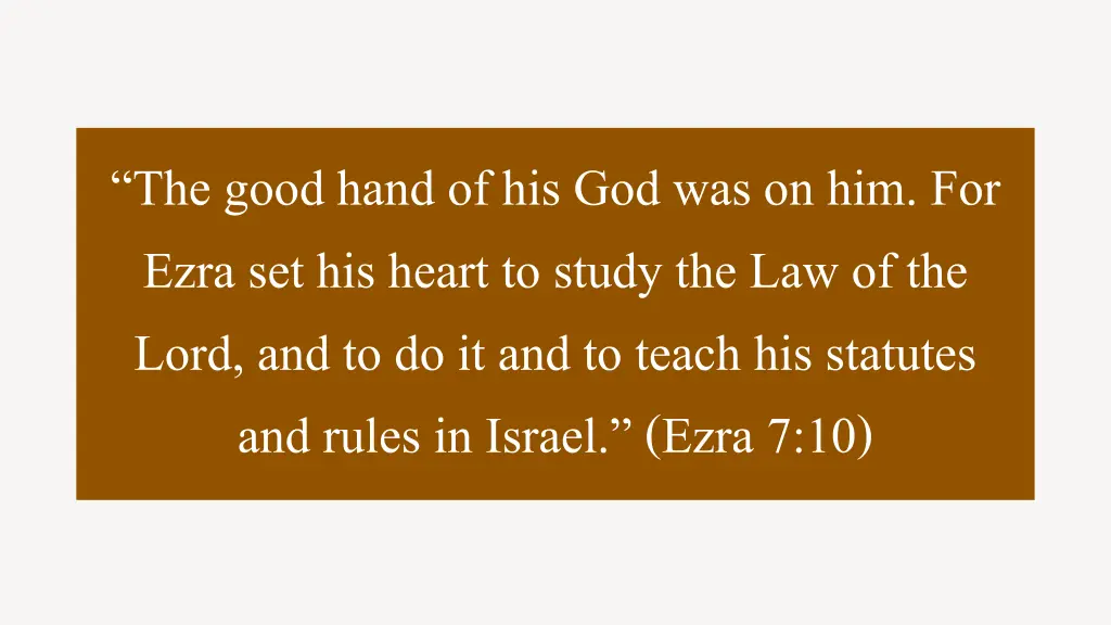 the good hand of his god was on him for ezra