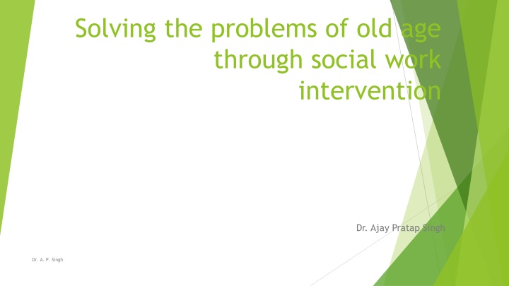 solving the problems of old age through social