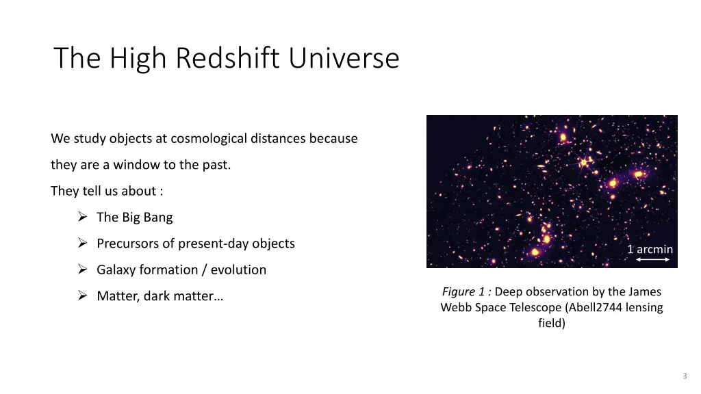 the high redshift universe