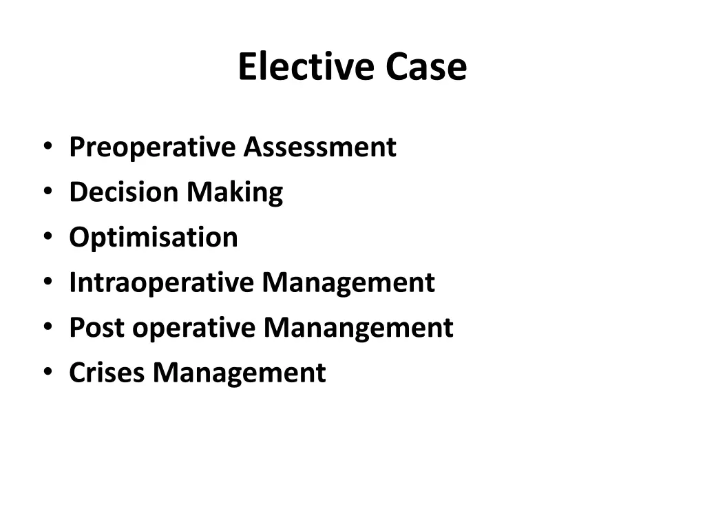 elective case