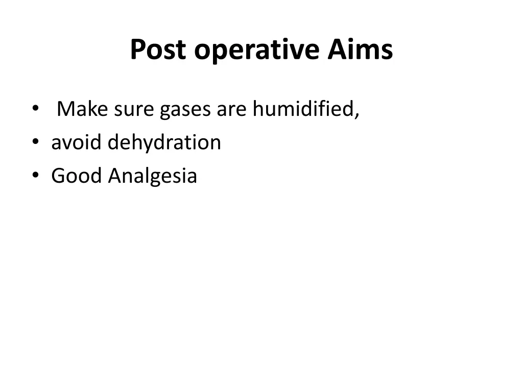 post operative aims