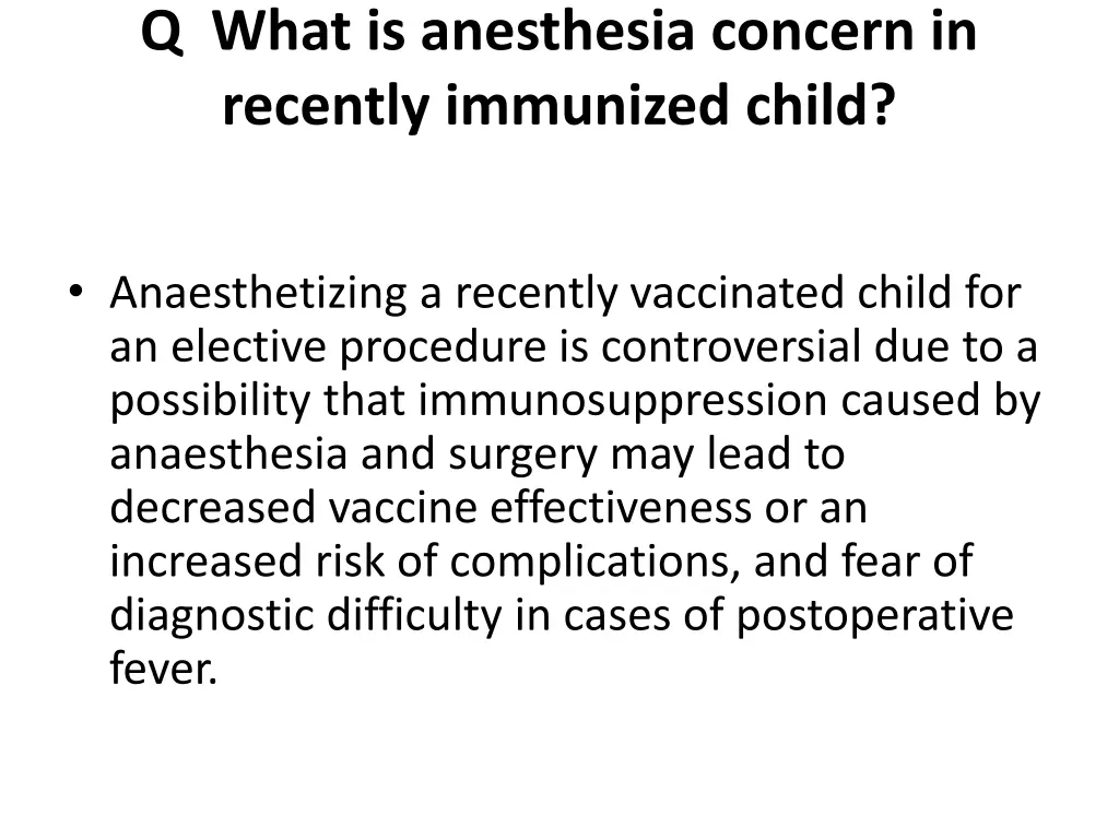 q what is anesthesia concern in recently