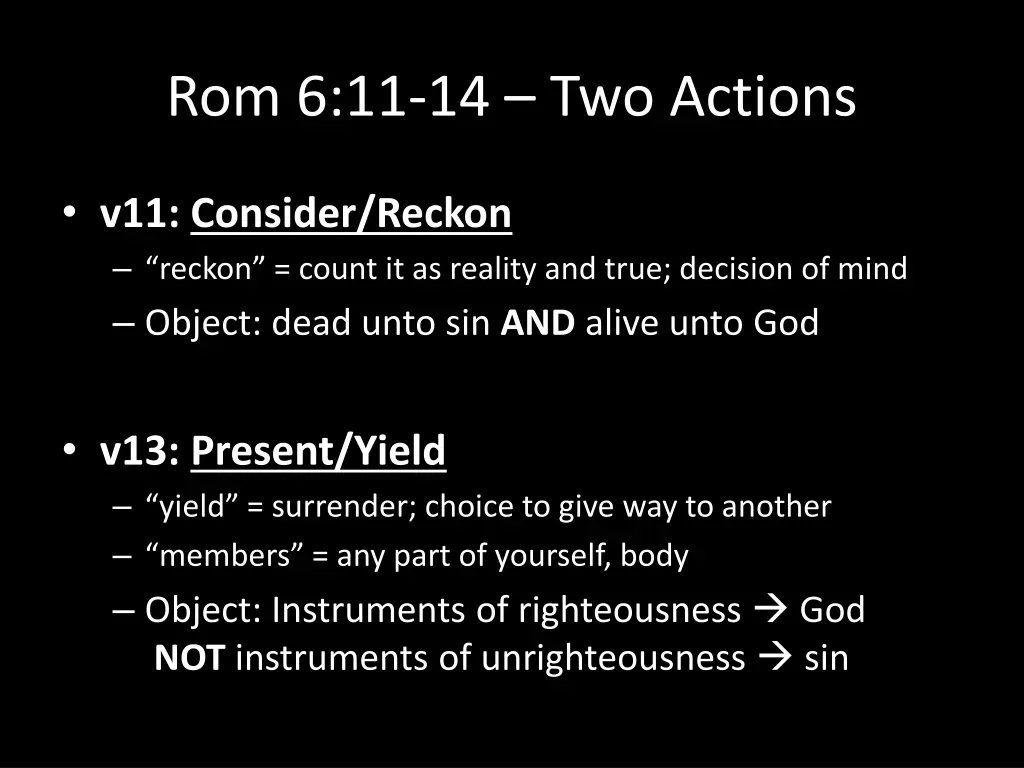 rom 6 11 14 two actions 1