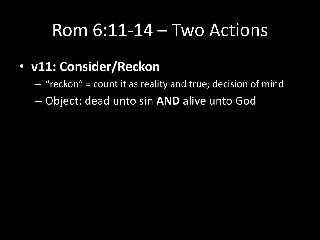 rom 6 11 14 two actions