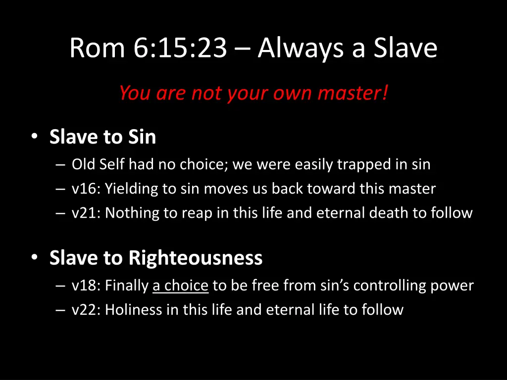 rom 6 15 23 always a slave 2