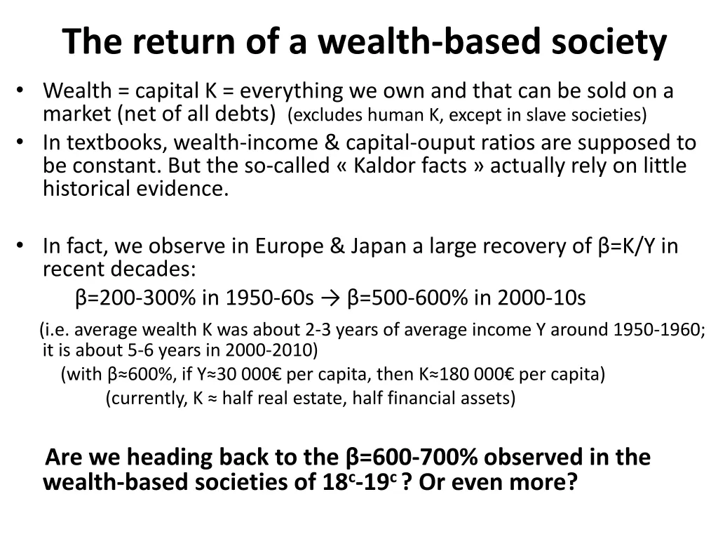 the return of a wealth based society