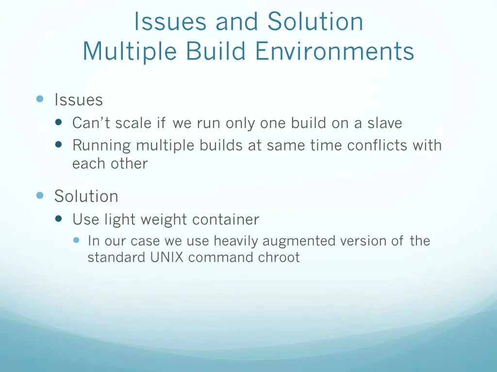 issues and solution multiple build environments