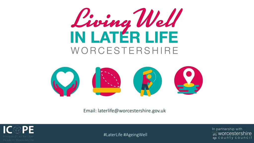 email laterlife@worcestershire gov uk 1