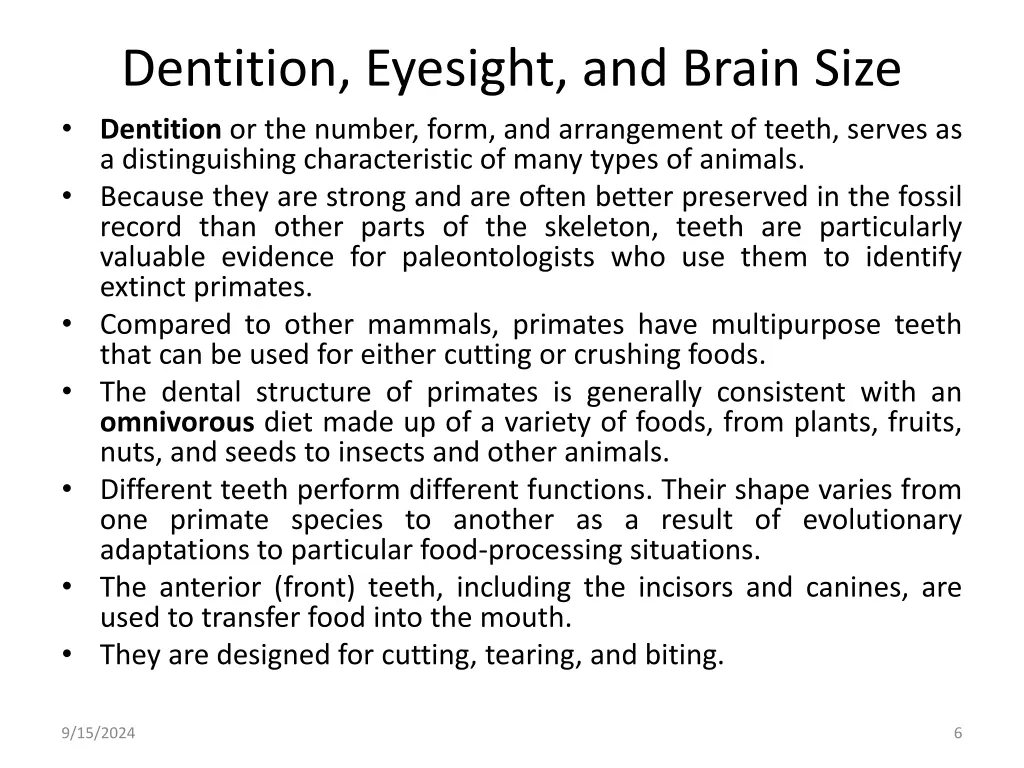 dentition eyesight and brain size dentition