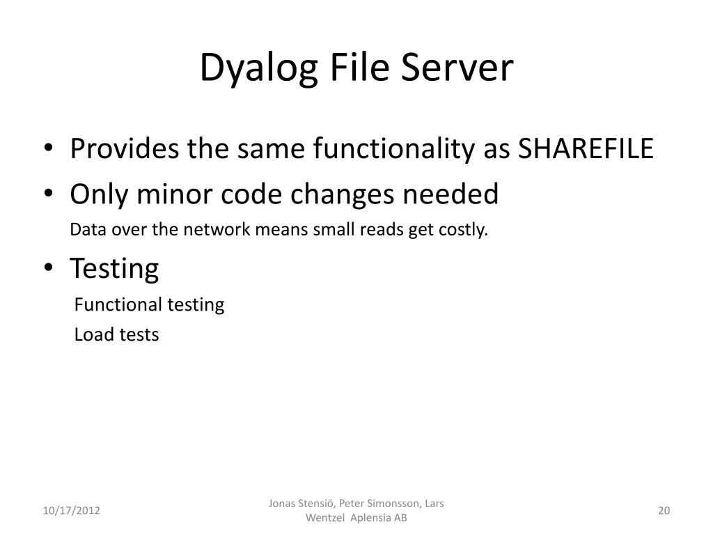 dyalog file server