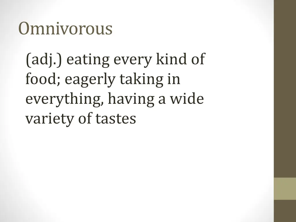 omnivorous 1