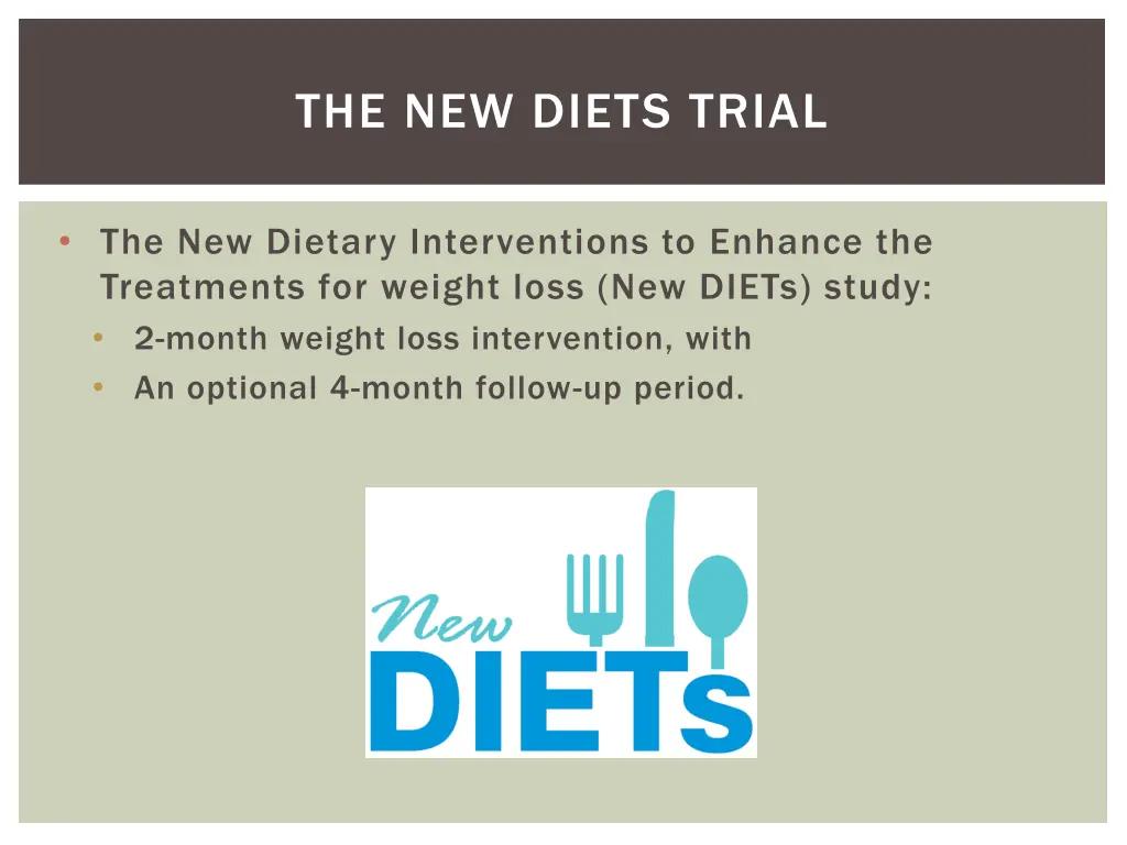 the new diets trial