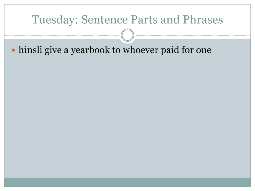 tuesday sentence parts and phrases