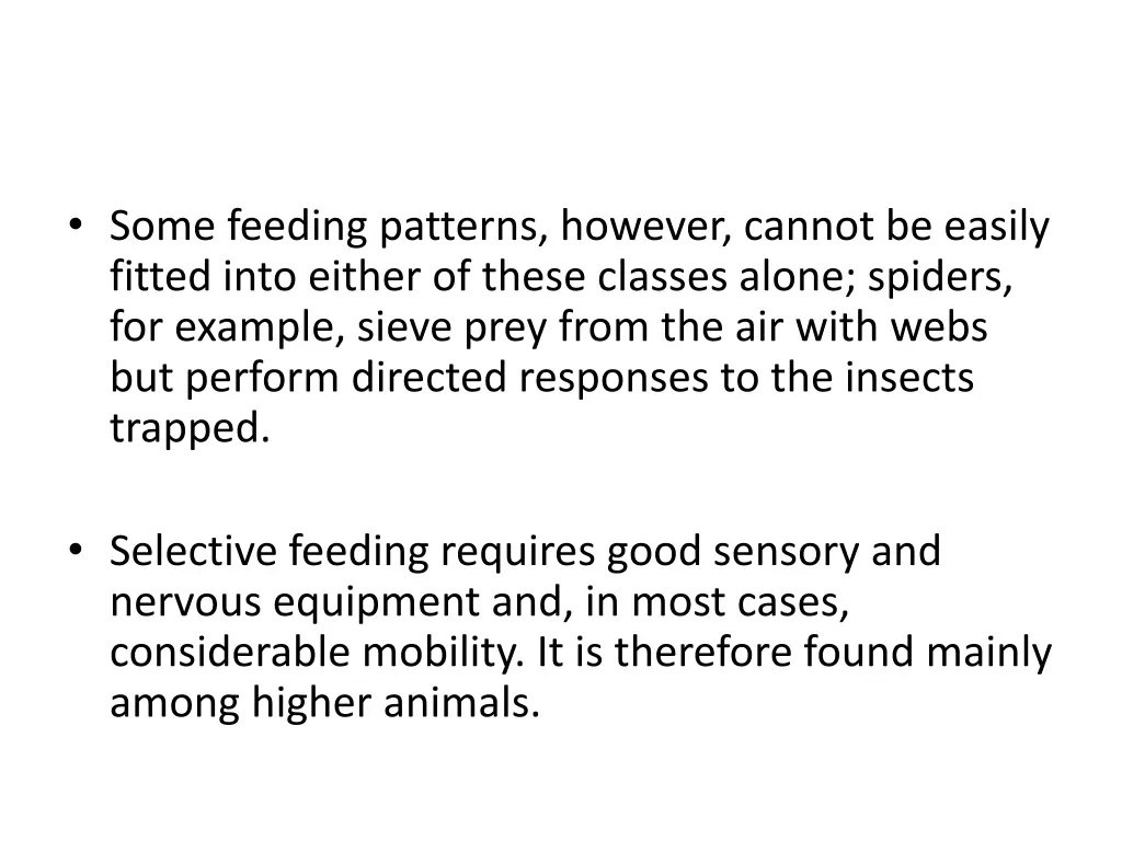 some feeding patterns however cannot be easily