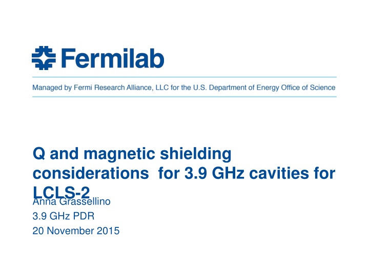 q and magnetic shielding considerations