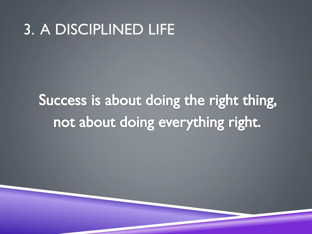 3 a disciplined life