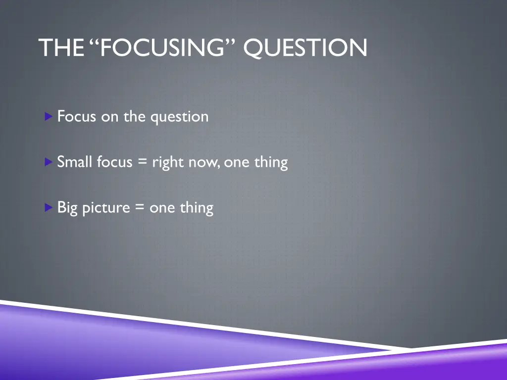 the focusing question