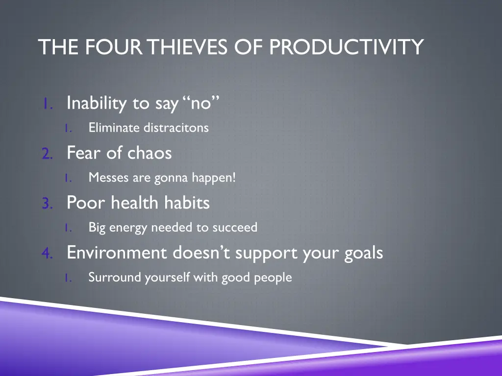 the four thieves of productivity