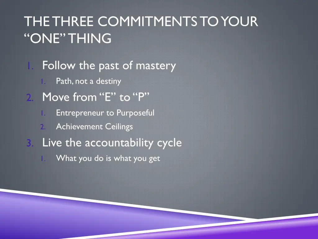 the three commitments to your one thing