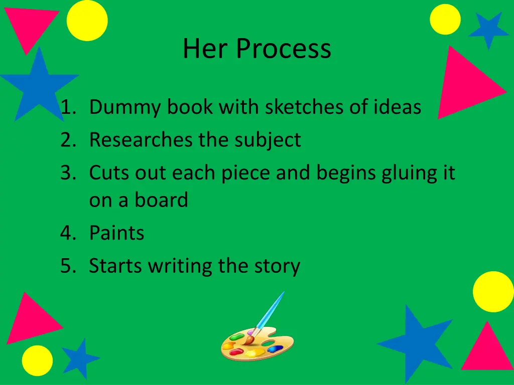 her process