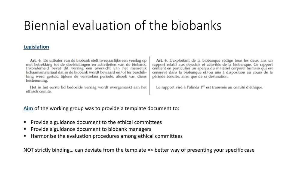 biennial evaluation of the biobanks