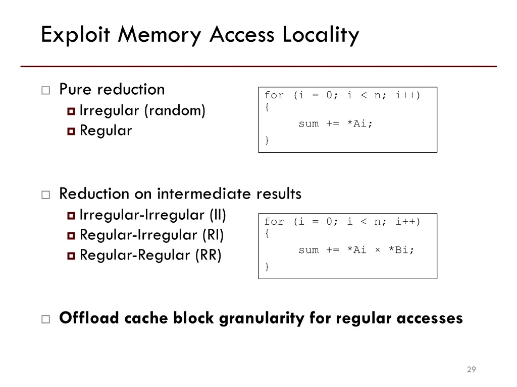 exploit memory access locality