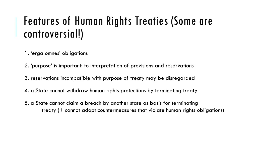 features of human rights treaties some