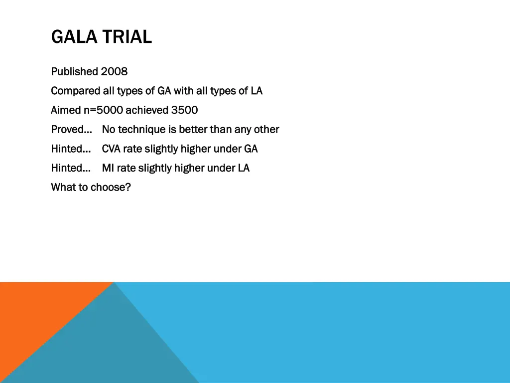 gala trial