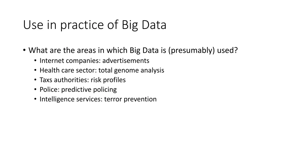 use in practice of big data