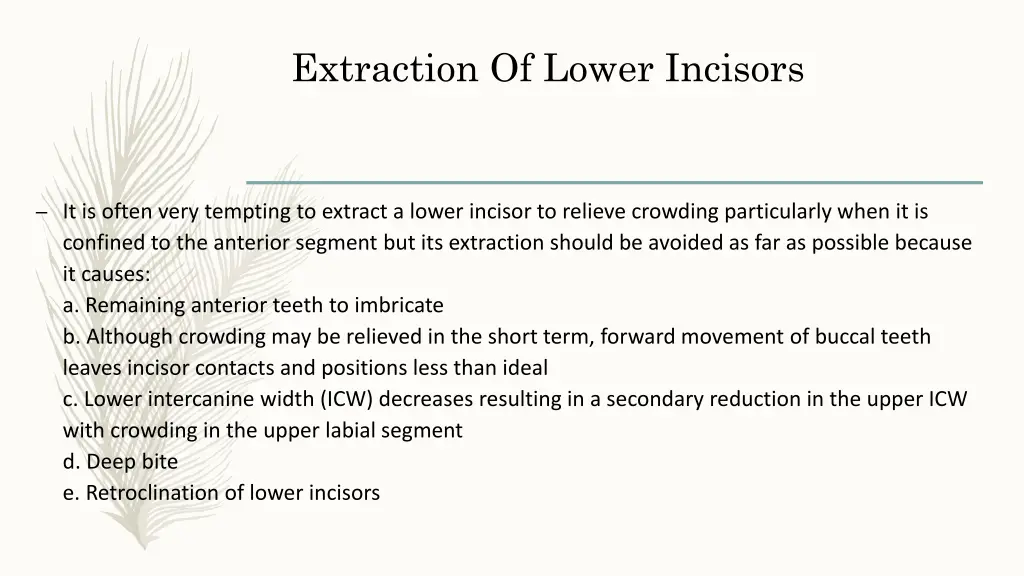 extraction of lower incisors