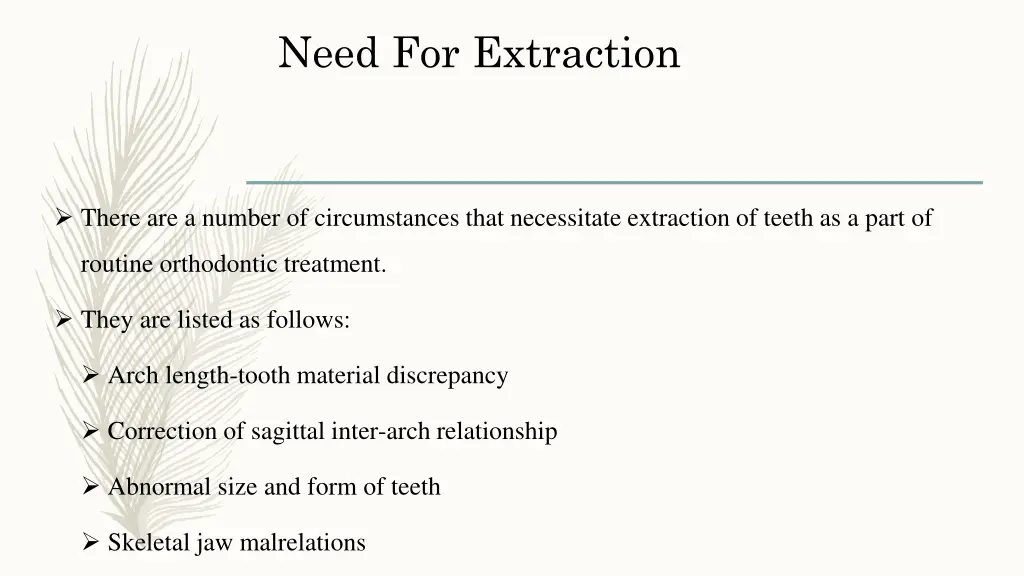 need for extraction