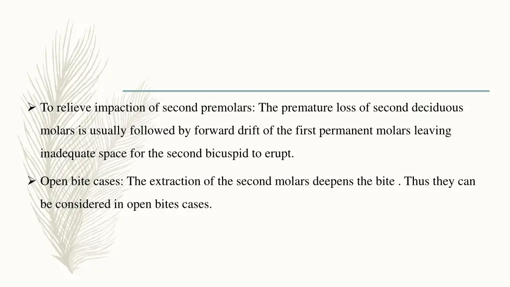 to relieve impaction of second premolars