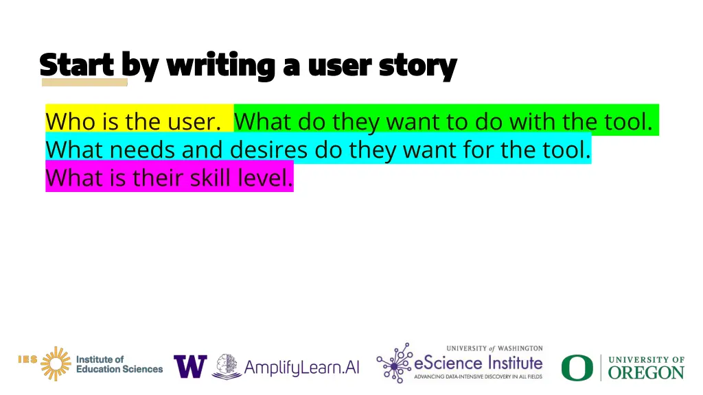 start by writing a user story start by writing