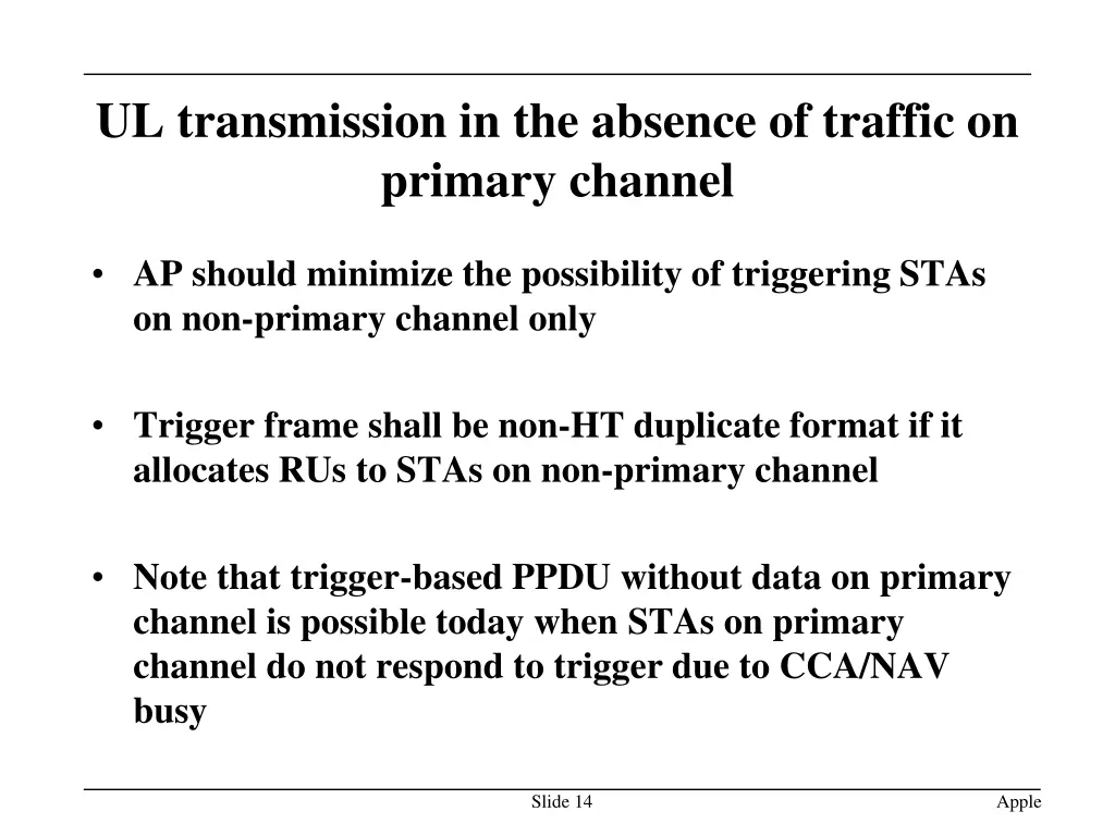 ul transmission in the absence of traffic