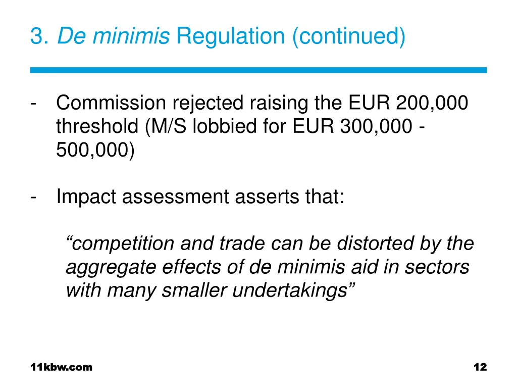 3 de minimis regulation continued