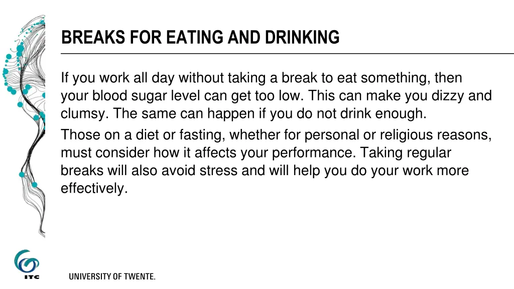 breaks for eating and drinking